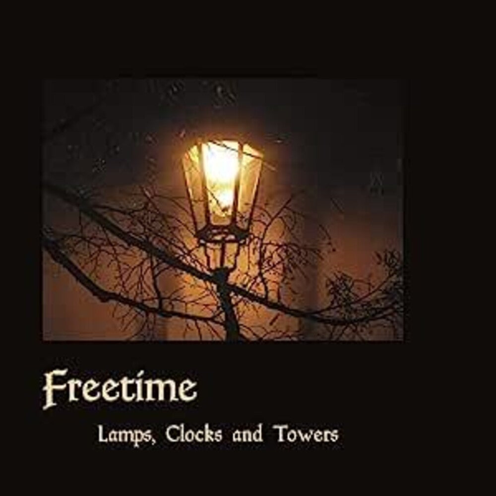 Freetime- Lamps, Clocks & Towers (CD)-Track Cache