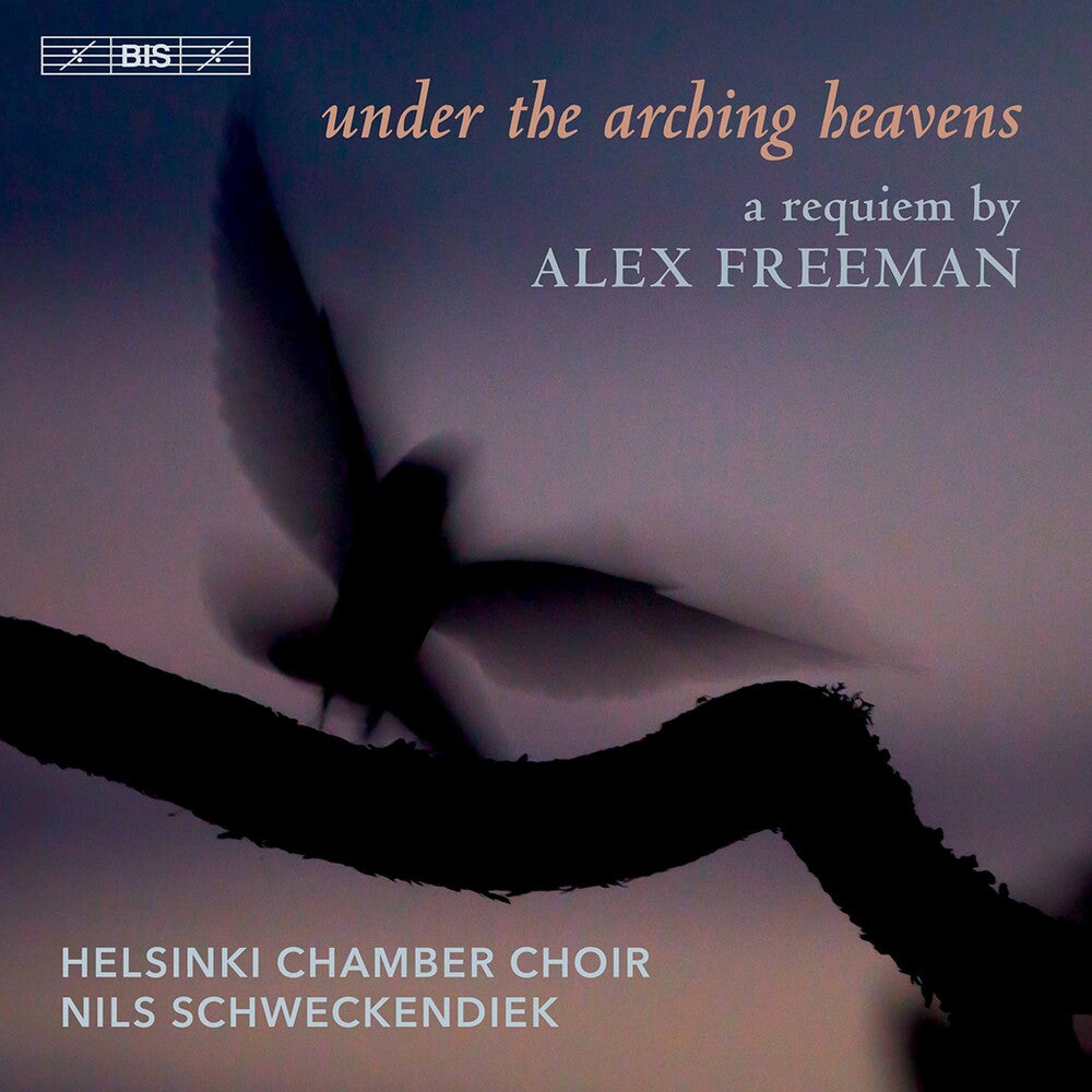 Freeman / Helsinki Chamber Choir / Schweckendiek- Under the Arching Heavens (CD)-Track Cache