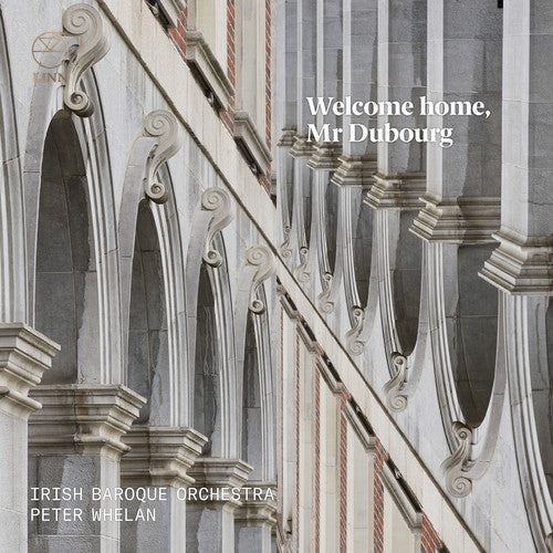 Dubourg / Irish Baroque Orchestra / Whelan- Welcome Home Mr Dubourg (CD)-Track Cache