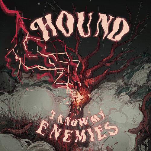 Hound- I Know My Enemies (Vinyl)-Track Cache