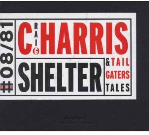 Craig Harris & Tailgaters Tales- Shelter (CD)-Track Cache