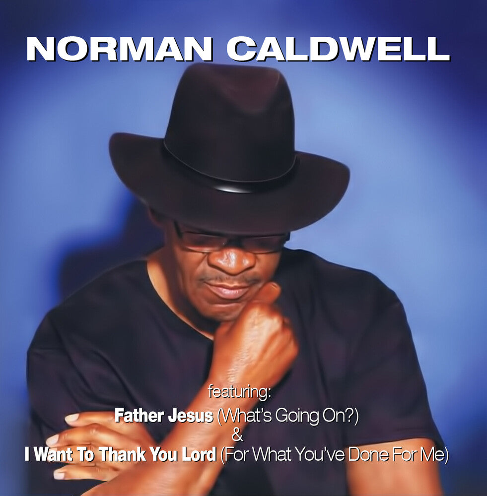 Norman Caldwell- Father Jesus (What's Going On?) (Digitally Remastered) (CD)-Track Cache