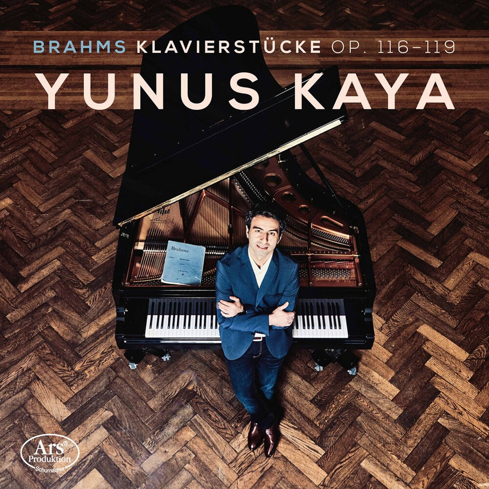 Brahms / Yunus Kaya- Klavierstucke 116-119 (CD)-Track Cache