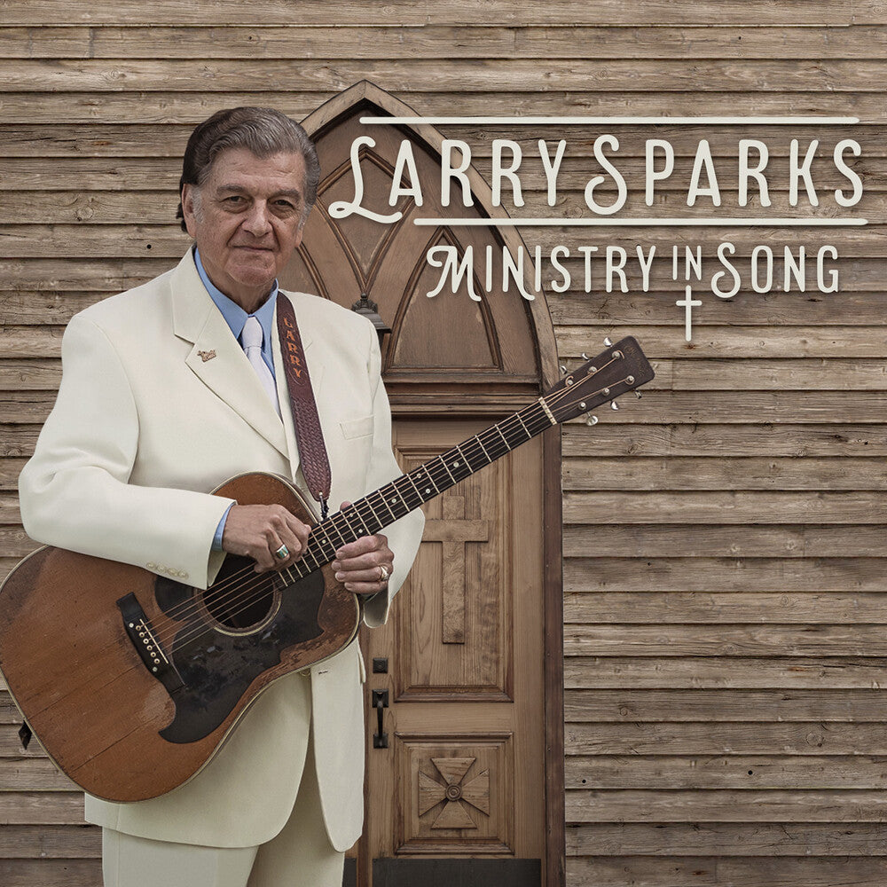 Larry Sparks- Ministry In Song [Digipak] (CD)-Track Cache