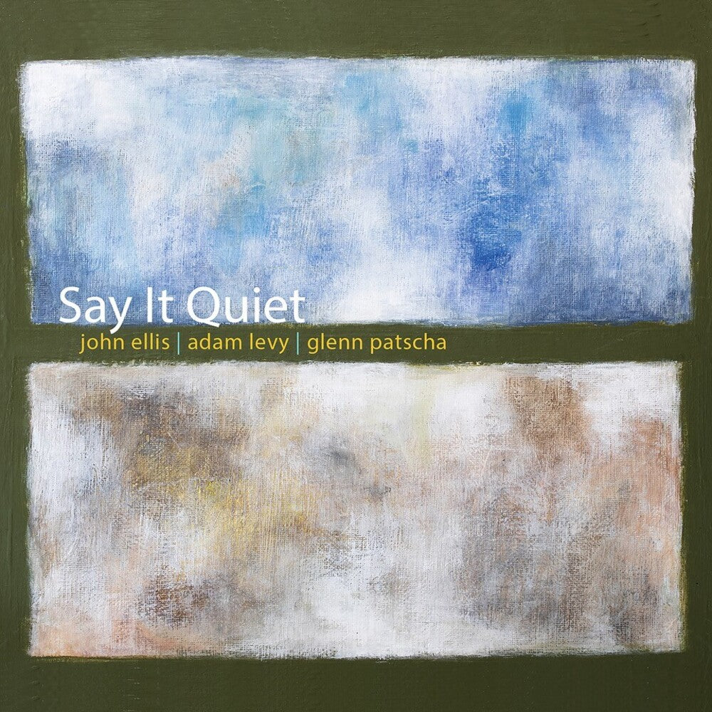 John Ellis  / Levy,Adam / Patscha,Glenn- Say It Quiet [Digipak] (CD)-Track Cache