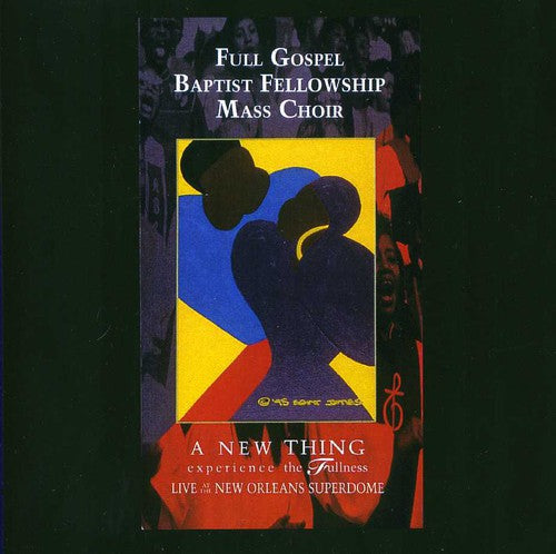 Full Gospel Baptist Fellowship- New Thing: Experience the Fullness (CD)-Track Cache