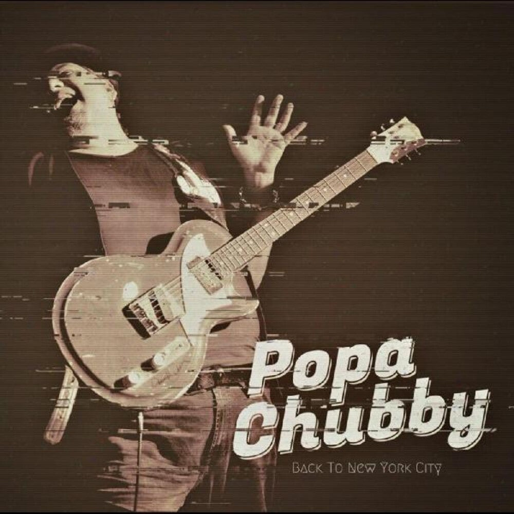 Popa Chubby- Back To New York City (CD)-Track Cache