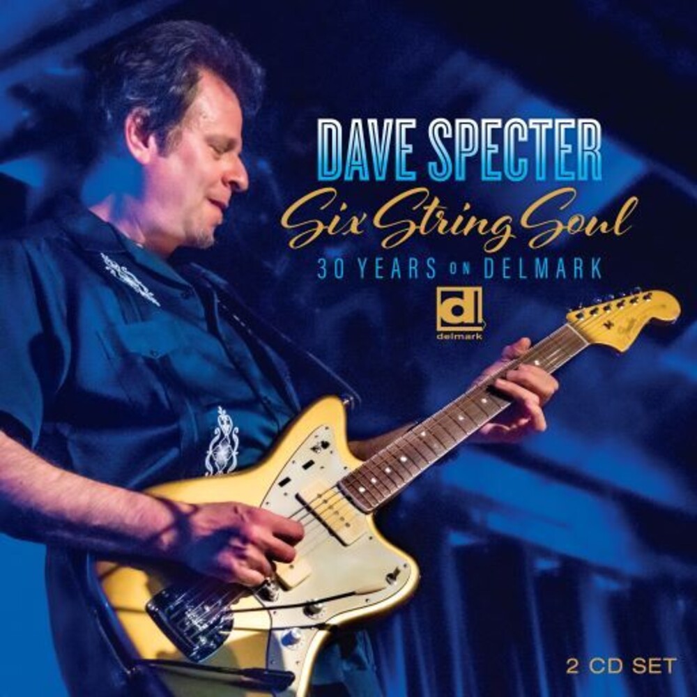 Dave Specter- Six String Soul: 30 Years On Delmark (CD)-Track Cache