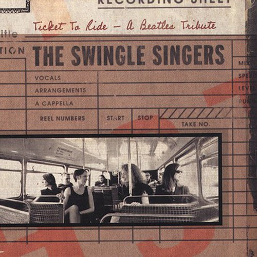 Swingle Singers- Ticket to Ride: A Beatles Tribute (CD)-Track Cache