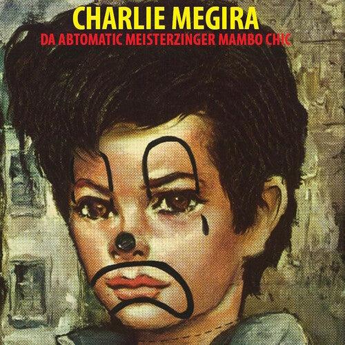 Charlie Megira- The Abtomatic Miesterzinger Mambo Chic (Vinyl)-Track Cache