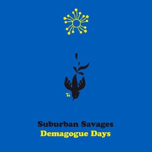 Suburban Savages- Demagogue Days (Indie Exclusive Vinyl)-Track Cache