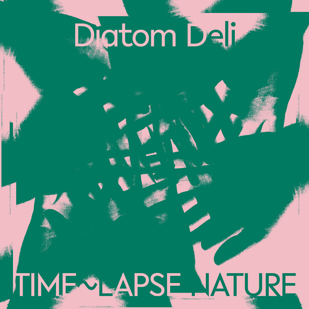 Diatom Deli- Time Lapse Nature (CD)-Track Cache
