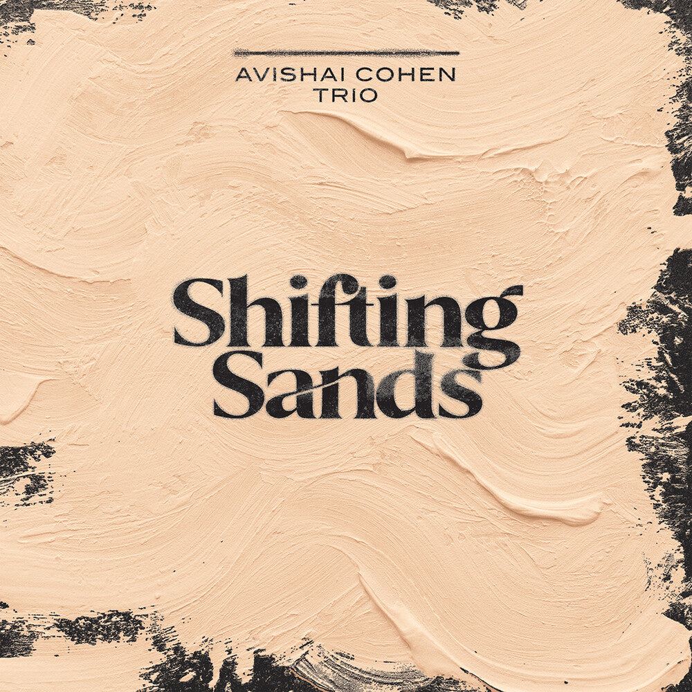 Cohen / Avishai Cohen Trio / Shirinov- Shifting Sands (CD)-Track Cache