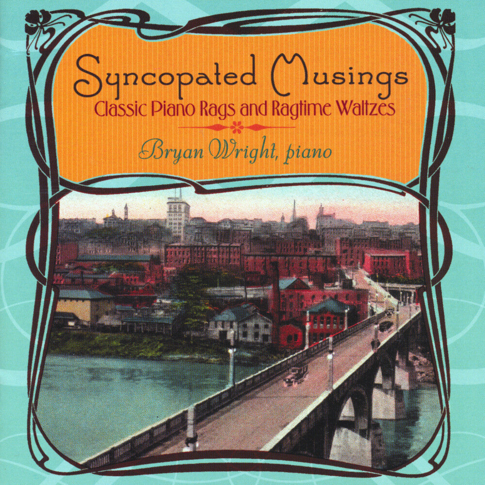 Bryan Wright- Syncopated Musings: Classic Piano Rags & Ragtime (CD)-Track Cache