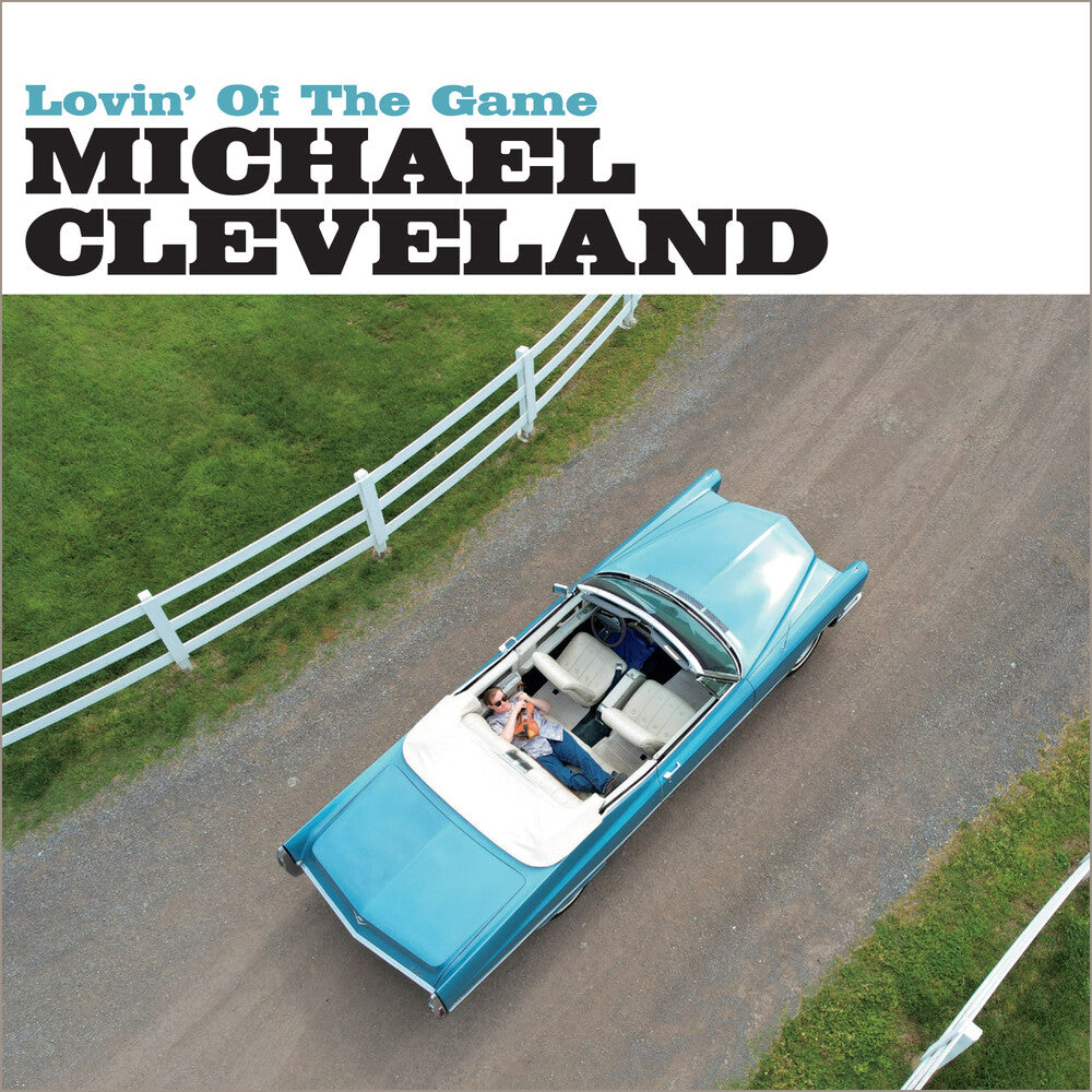 Michael Cleveland- Lovin' Of The Game (CD)-Track Cache