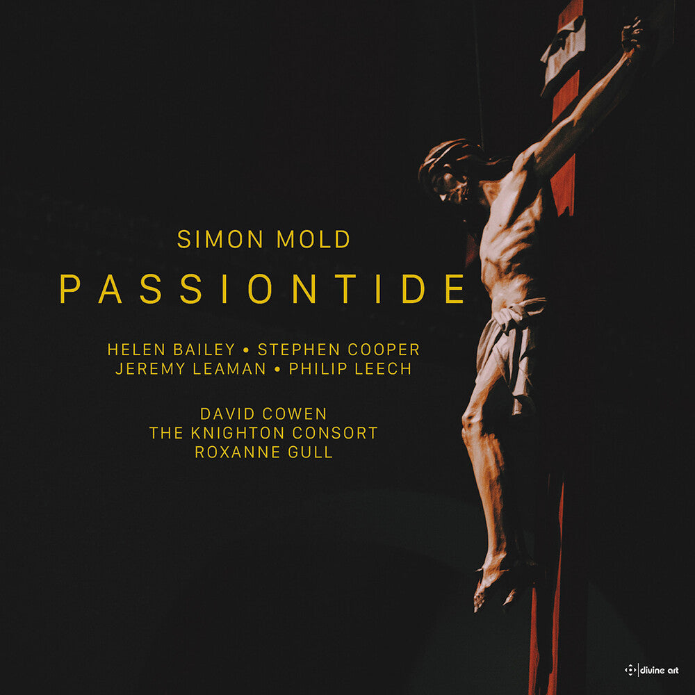 Mold / Bailey / Leech- Passiontide - A Lenten Cantata (CD)-Track Cache