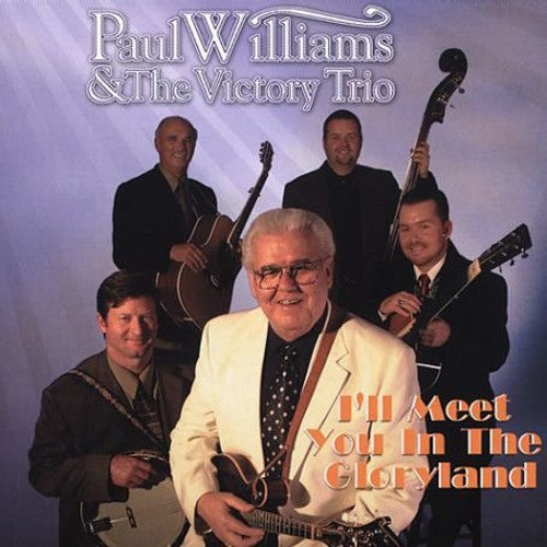 Paul Williams- I'll Meet You in the Gloryland (CD)-Track Cache