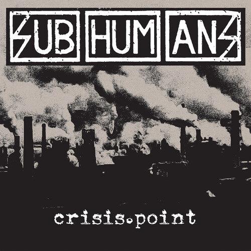The Subhumans- Crisis Point (Vinyl)-Track Cache