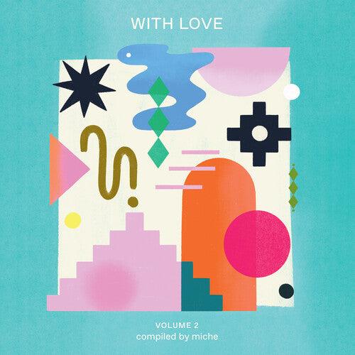 With Love Volume 2 Compiled by Miche (Various Artists) (Vinyl)-Track Cache