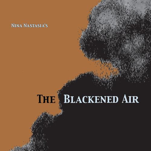 Nina Nastasia- The Blackened Air (Vinyl)-Track Cache