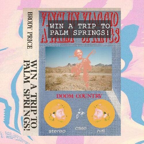 Brody Price- Win A Trip To Palm Springs (Vinyl)-Track Cache