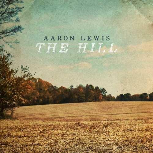 Aaron Lewis (Staind)- The Hill (CD)-Track Cache