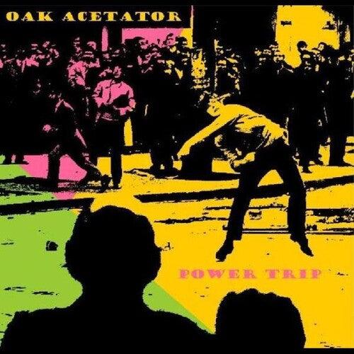 Oak Acetator- Power Trip (Vinyl)-Track Cache