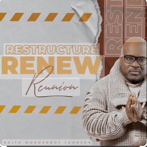 Keith Wonderboy Johnson- Restructure Renew (Reunion) (CD)-Track Cache