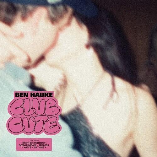 Ben Hauke- Club Cute (Vinyl)-Track Cache