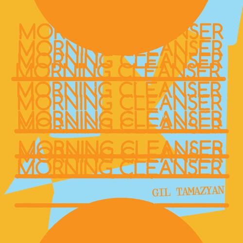 Gil Tamazyan- Morning Cleanser (Vinyl)-Track Cache