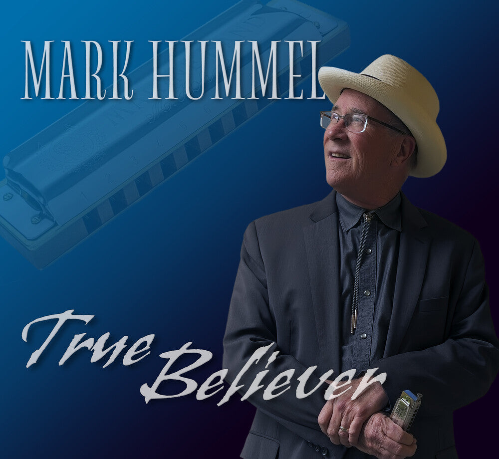 Mark Hummel- True Believer (CD)-Track Cache