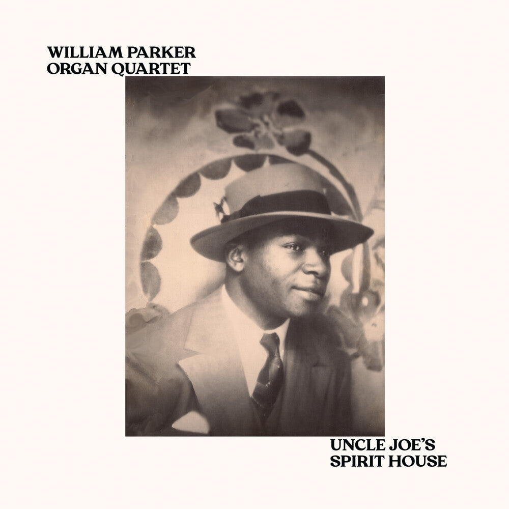 William Parker  Organ Quartet- Uncle Joe's Spirit House (Vinyl)-Track Cache