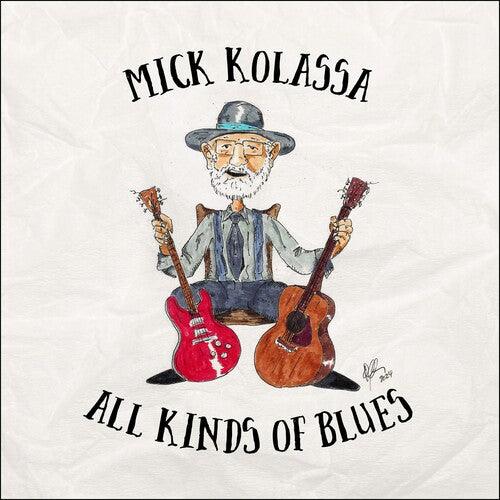 Mick Kolassa- All Kinds of Blues (CD)-Track Cache