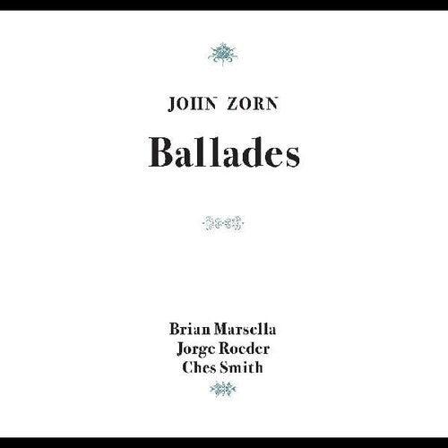 John Zorn- Ballades (CD)-Track Cache