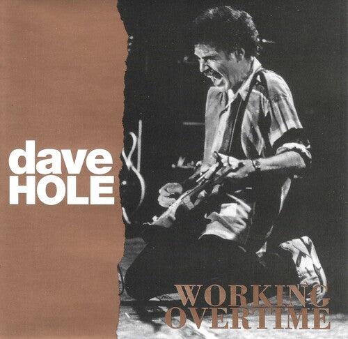 Dave Hole- Working Overtime (CD)-Track Cache
