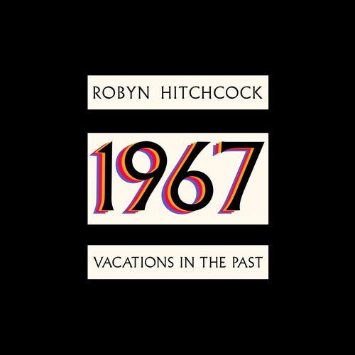 Robyn Hitchcock- 1967: Vacations In The Past (CD)-Track Cache