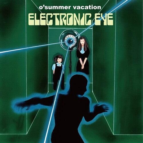 O'Summer Vacation- Electronic Eye (Vinyl)-Track Cache