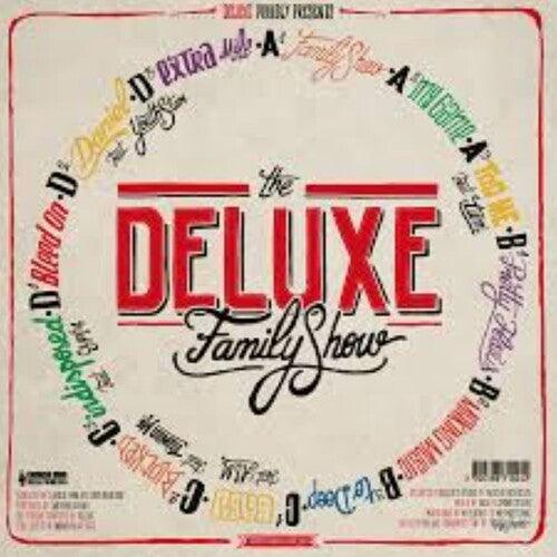 Deluxe- The Deluxe Family Show (Vinyl)-Track Cache