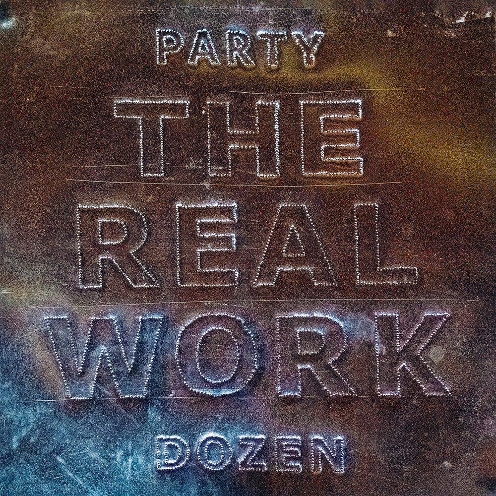 Party Dozen- The Real Work [Metallic Silver LP] (Vinyl)-Track Cache