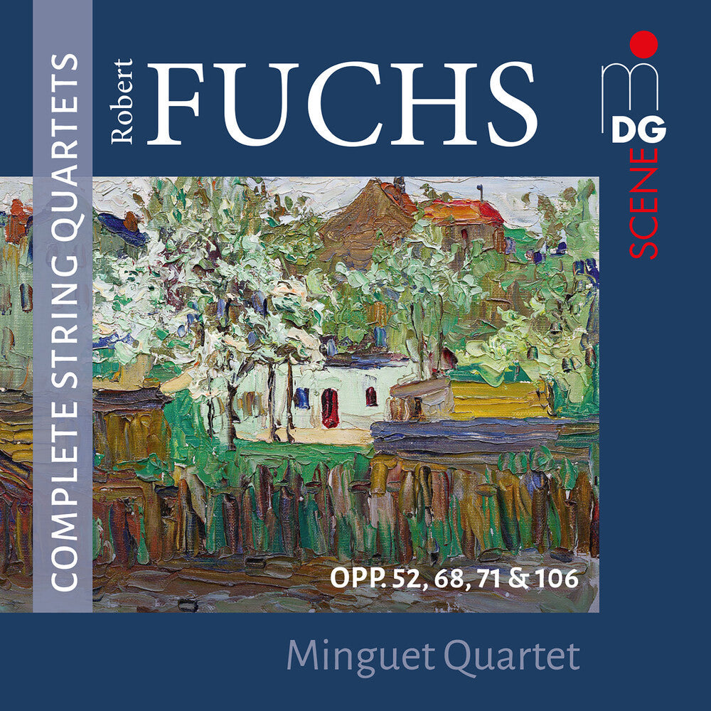 Fuchs / Minguet Quartet- Robert Fuchs: Complete String Quartets (CD)-Track Cache