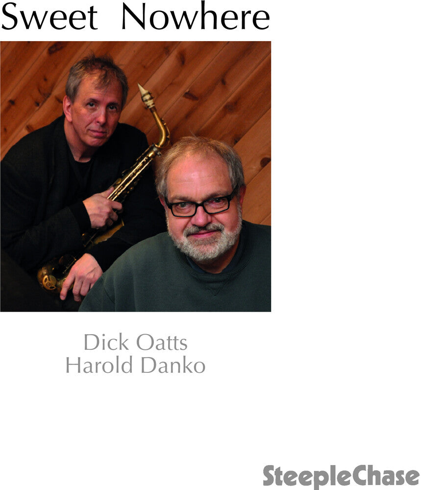 Dick Oatts & Harold Danko- Sweet Nowhere (CD)-Track Cache