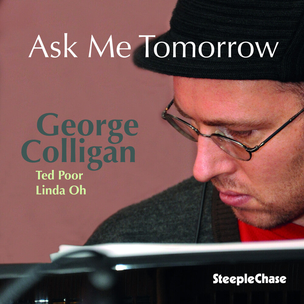 George Colligan- Ask Me Tomorrow (CD)-Track Cache