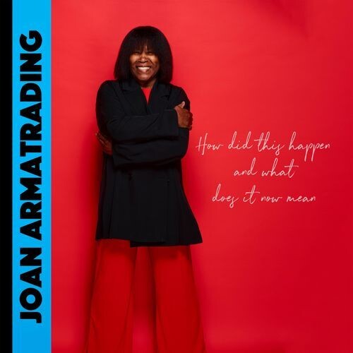 Joan Armatrading- How Did This Happen And What Does It Now Mean (CD)-Track Cache