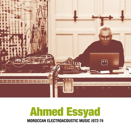 Ahmed Essyad- Moroccan Electroacoustic Music 1972-74 (CD)-Track Cache
