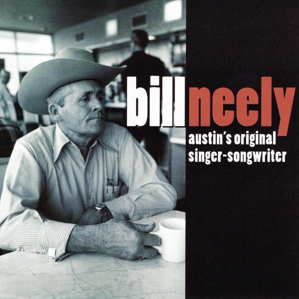 Bill Neely- Austins Original Singer-Songwriter (CD)-Track Cache