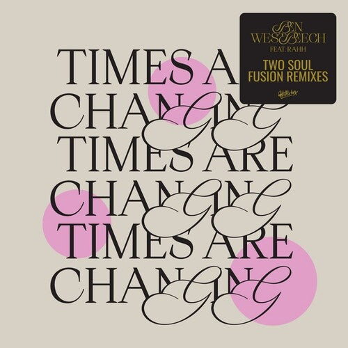 Ben Westbeech- Times Are Changing - Two Soul Fusion Remixes (Vinyl)-Track Cache