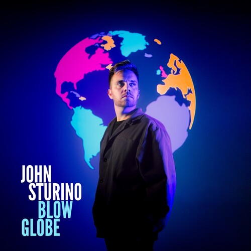 John Sturino- Blow Globe (CD)-Track Cache