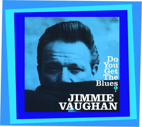 Jimmie Vaughan- Do You Get The Blues? (CD)-Track Cache