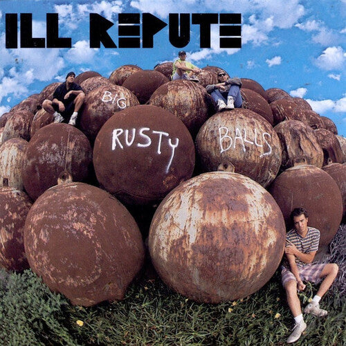 Ill Repute- Big Rusty Balls (Vinyl)-Track Cache