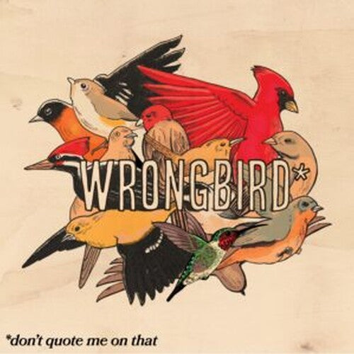 Wrongbird- don't quote me on that (Vinyl)-Track Cache